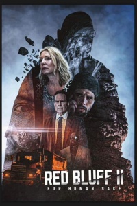Ред-Блафф 2: Всё ради людей